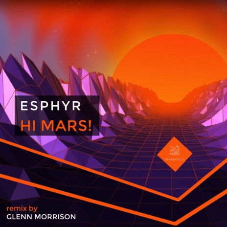 Hi Mars! (Glenn Morrison Remix) | Boomplay Music