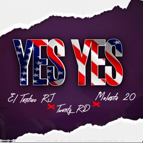 Yes yes ft. El melacita 20 & El Trotiao Rj | Boomplay Music