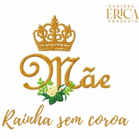 Mãe uma Rainha Sem Coroa | Boomplay Music