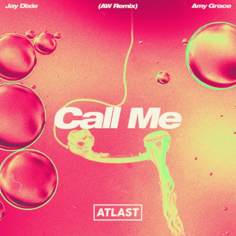Call Me (AW Remix) ft. Amy Grace | Boomplay Music