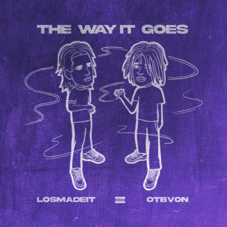 The Way It Goes ft. OTBVon | Boomplay Music