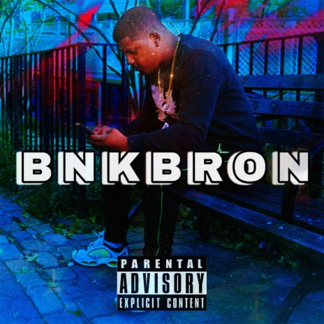 Bnkbron | Boomplay Music