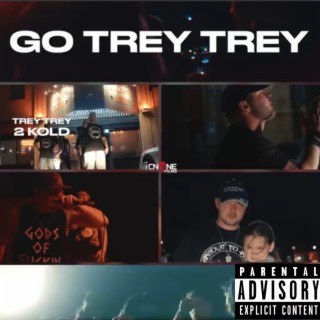 Go Trey Trey