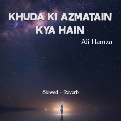 Khuda Ki Azmatain Kya Hain Lofi | Boomplay Music