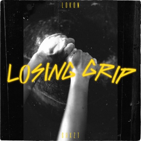 Losing Grip ft. Ghxzt | Boomplay Music