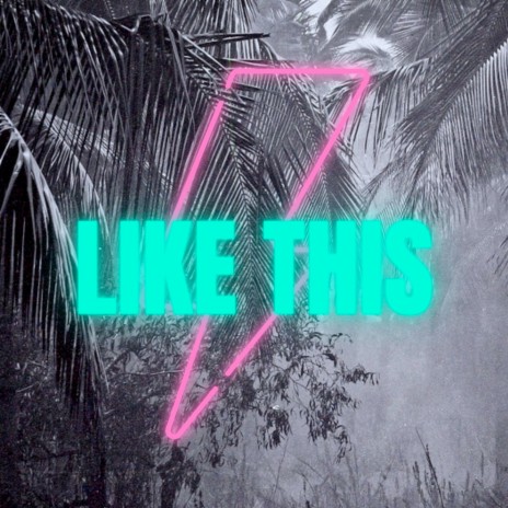 Like This | Boomplay Music