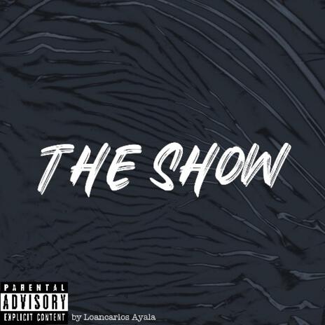 The Show | Boomplay Music