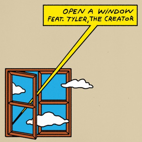 OPEN A WINDOW ft. Tyler, The Creator