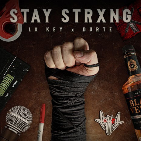 STAY STRXNG ft. DurtE | Boomplay Music