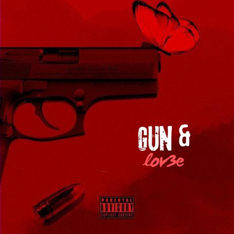 Gun & love | Boomplay Music