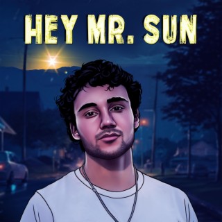 Hey Mr. Sun