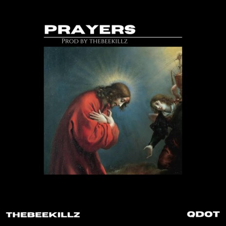 Prayers ft. qdot | Boomplay Music