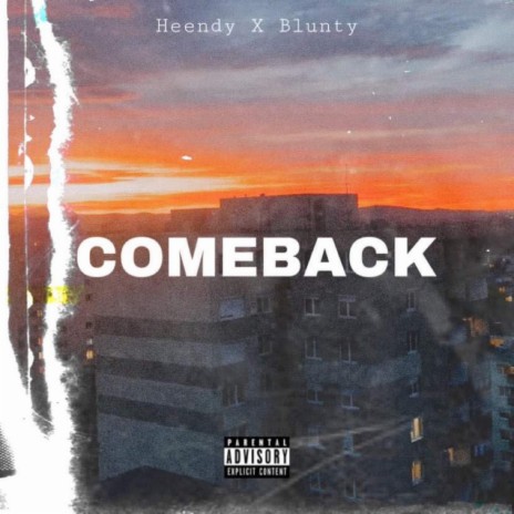 Comeback ft. Blunty & RipperZ | Boomplay Music