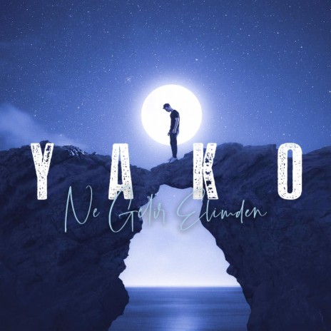 Yako (Ne Gelir Elimden) | Boomplay Music