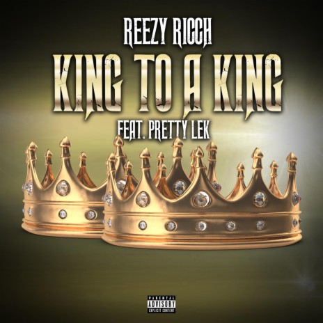 King To A King (feat. Pretty Lek) | Boomplay Music