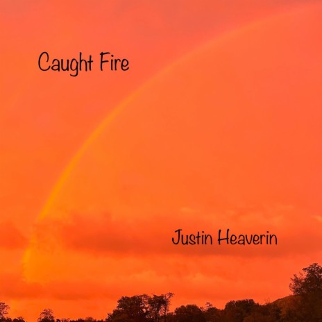 Caught Fire | Boomplay Music