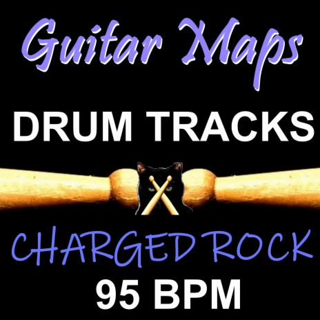 Charged Rock 95 BPM Drum Track for Bass Guitar | Boomplay Music