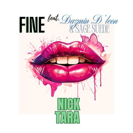 FiNE ft. SAGE SUEDE & Dazmin D'leon | Boomplay Music