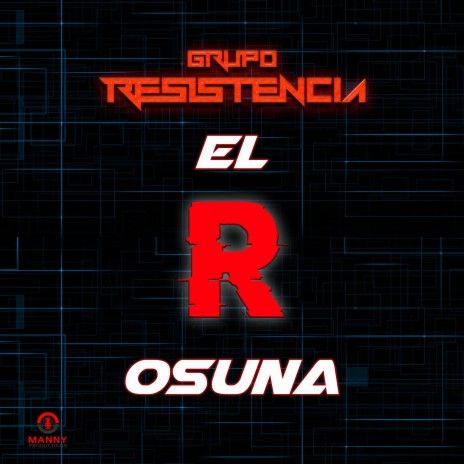 El R Osuna | Boomplay Music