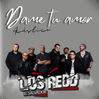 Dame tú amor (Versión acústica)