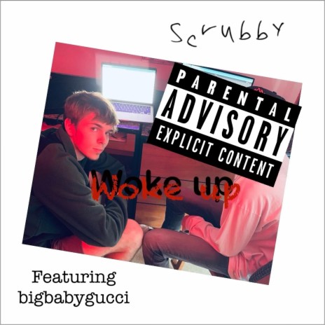 Woke Up ft. BIGBABYGUCCI | Boomplay Music