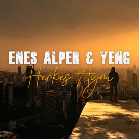 Herkes Aynı ft. YenG | Boomplay Music