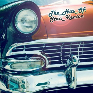 The hits of… Stan Kenton