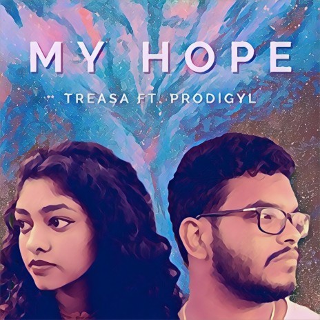 My Hope ft. Prodigyl | Boomplay Music