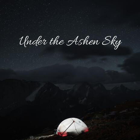 Under the Ashen Sky | Boomplay Music