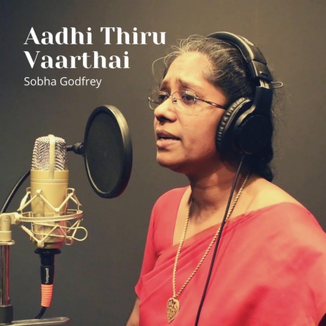 Aadhi Thiru Vaarthai (feat. Sobha Godfrey) | Boomplay Music