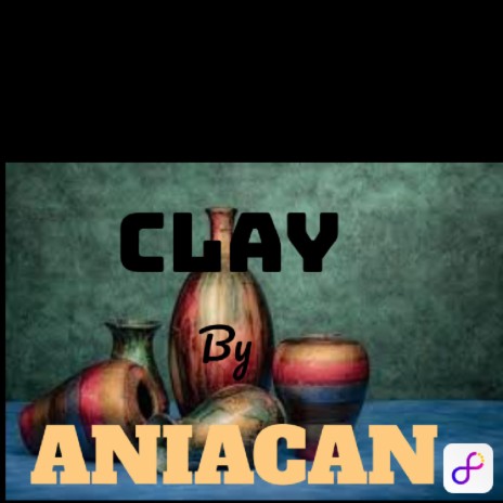 CLAY | Boomplay Music