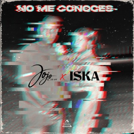 No Me Conoces ft. Iska | Boomplay Music