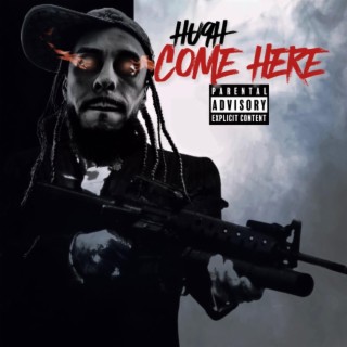 Come Here lyrics | Boomplay Music