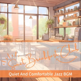 Quiet and Comfortable Jazz Bgm