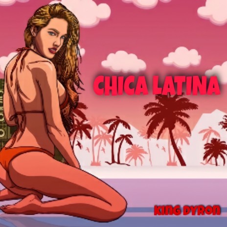 Chica Latina | Boomplay Music