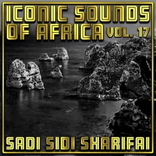 Iconic Sounds of Africa Vol, 17