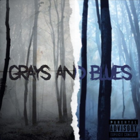GRAYS AND BLUES | Boomplay Music
