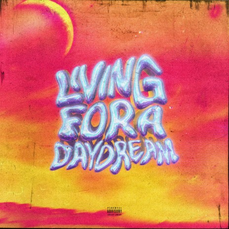Living For A Daydream