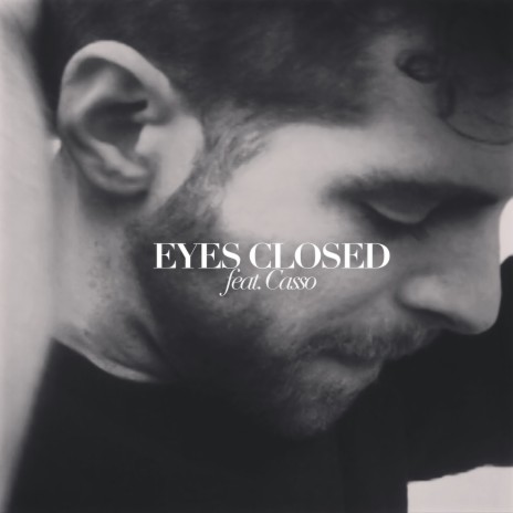 Eyes Closed (feat. Casso) | Boomplay Music