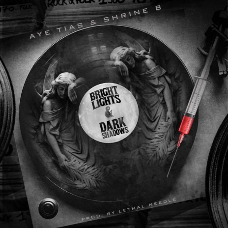 Bright Lights & Dark Shadows ft. Aye Tias | Boomplay Music