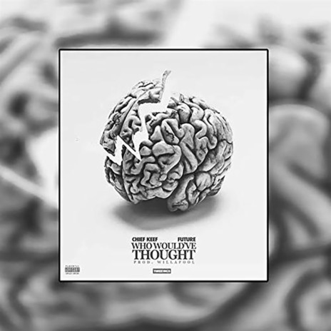 Who Would've Thought (feat. Future) | Boomplay Music