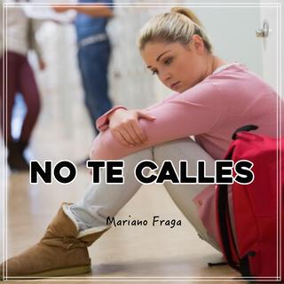 NO te calles