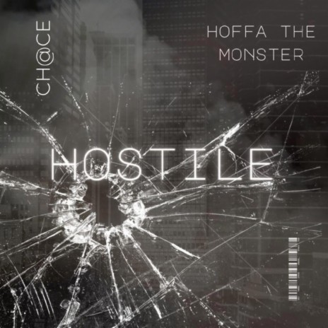 Hostile ft. Hoffa The Monster | Boomplay Music