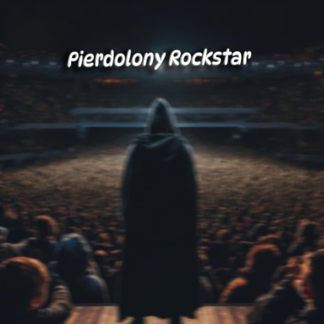 Pierd0lony Rockstar | Boomplay Music