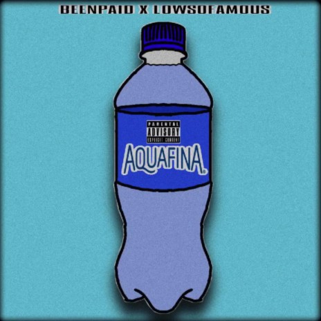 Aquafina ft. Lowwsofamous | Boomplay Music