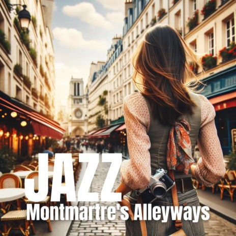 Saxophone Solace in Montmartre's Courtyards | Boomplay Music