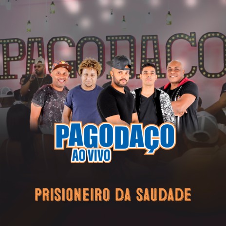 Prisioneiro da Saudade (Ao Vivo) | Boomplay Music