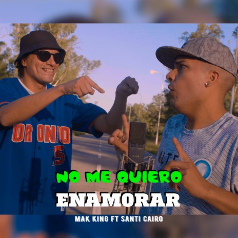 NO ME QUIERO ENAMORAR ft. SANTI CAIRO | Boomplay Music