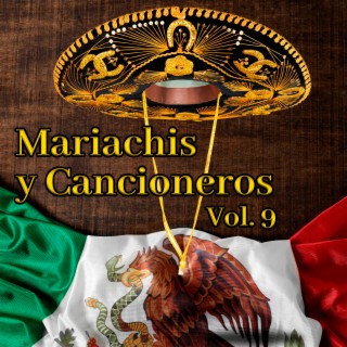 Mariachis y Cancioneros (Vol. 9)