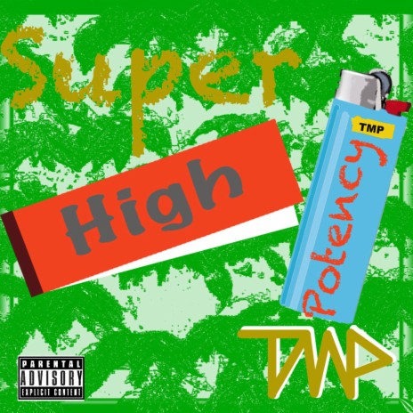 Super High Potency | Boomplay Music